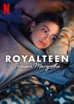 Watch Royalteen: Princess Margrethe Goojara