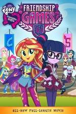 Watch My Little Pony: Equestria Girls - Friendship Games Goojara