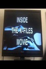 Watch Inside the X Files Goojara