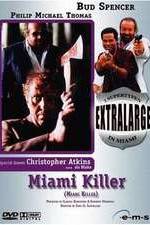 Watch Extralarge: Miami Killer Goojara