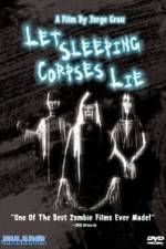 Watch Let Sleeping Corpses Lie Goojara