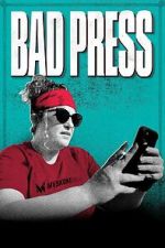 Watch Bad Press Goojara
