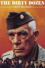 Watch The Dirty Dozen: Next Mission Goojara