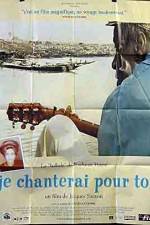 Watch Je chanterai pour toi Goojara