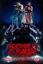 Watch Rockabilly Zombie Weekend Goojara