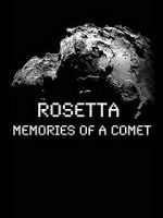 Watch Rosetta: Memories of a Comet Goojara