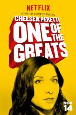 Watch Chelsea Peretti: One of the Greats Goojara