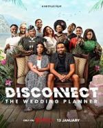 Watch Disconnect: The Wedding Planner Goojara
