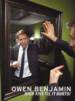 Watch Owen Benjamin: High Five Til It Hurts Goojara
