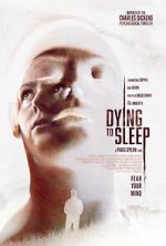 Watch Dying to Sleep Goojara
