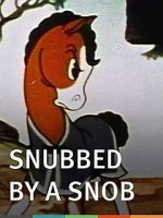 Watch Snubbed by a Snob (Short 1940) Goojara