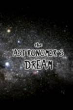 Watch The Astronomer's Dream Goojara