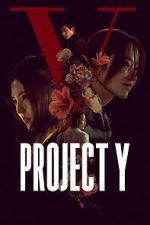 Watch Project Y Goojara