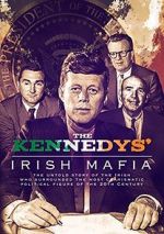Watch The Kennedys\' Irish Mafia Goojara