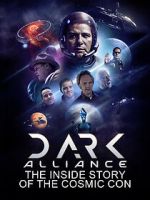 Watch Dark Alliance: The Inside Story of the Cosmic Con Goojara