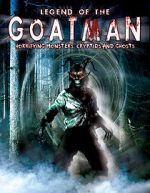 Watch Legend of the Goatman: Horrifying Monsters, Cryptids and Ghosts Goojara