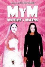 Watch M y M: Matilde y Malena Goojara