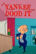 Watch Yankee Dood It (Short 1956) Goojara