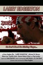 Watch Larry Edgerton Goojara