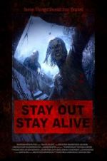 Watch Stay Out Stay Alive Goojara