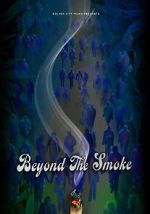 Watch Beyond the Smoke Goojara