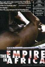 Watch The Empire in Africa Goojara