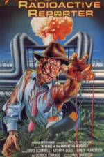 Watch Revenge of the Radioactive Reporter Goojara