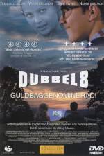 Watch Dubbel-8 Goojara