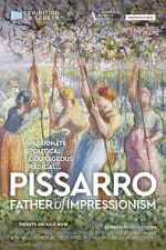 Watch Exhibition On Screen: Pissarro: Father of Impressionism Goojara