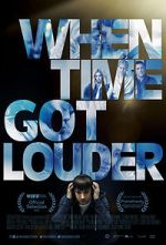 Watch When Time Got Louder Goojara