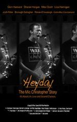 Watch Heyday - The Mic Christopher Story Goojara