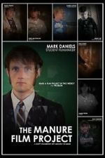 Watch The Manure Film Project: A Crappy Documentary with Absolutely No Budget Goojara