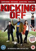 Watch Kicking Off Goojara