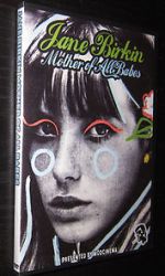 Watch Jane Birkin... Mother of All Babes Goojara