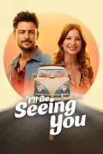 Watch I\'ll Be Seeing You Goojara