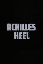 Watch Achilles Heel Goojara