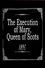 Watch The Execution of Mary, Queen of Scots Goojara