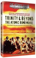 Watch Trinity and Beyond: The Atomic Bomb Movie Goojara