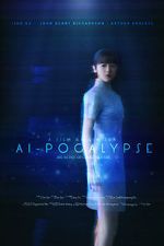 Watch AI-pocalypse (Short 2018) Goojara
