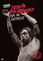 Watch Iggy & the Stooges: Live in Detroit Goojara