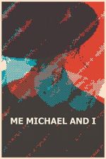 Watch Me, Michael and I Goojara