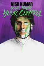 Watch Nish Kumar: Your Power, Your Control Goojara
