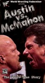 Watch WWE: Austin vs. McMahon - The Whole True Story Goojara