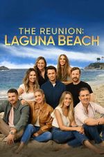 Watch The Reunion: Laguna Beach Goojara