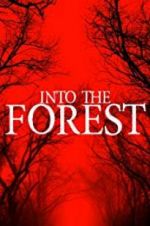 Watch Into the Forest Goojara