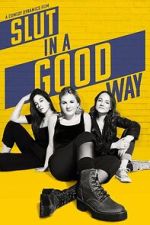 Watch Slut in a Good Way Goojara