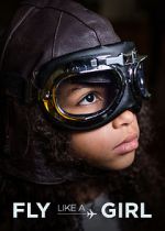 Watch Fly Like a Girl Goojara