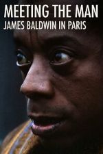 Watch Meeting the Man: James Baldwin in Paris Goojara