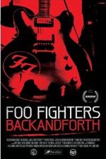 Watch Foo Fighters: Back and Forth Goojara