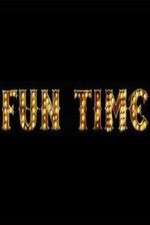 Watch Fun Time Goojara